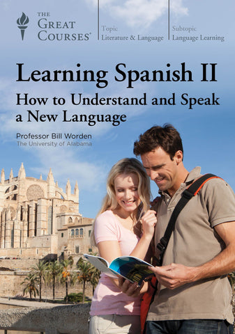 Learning Spanish II: How to Understand and Speak a New Language