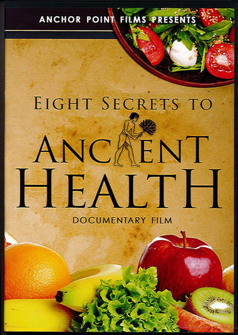 Eight Secrets to Ancient Health