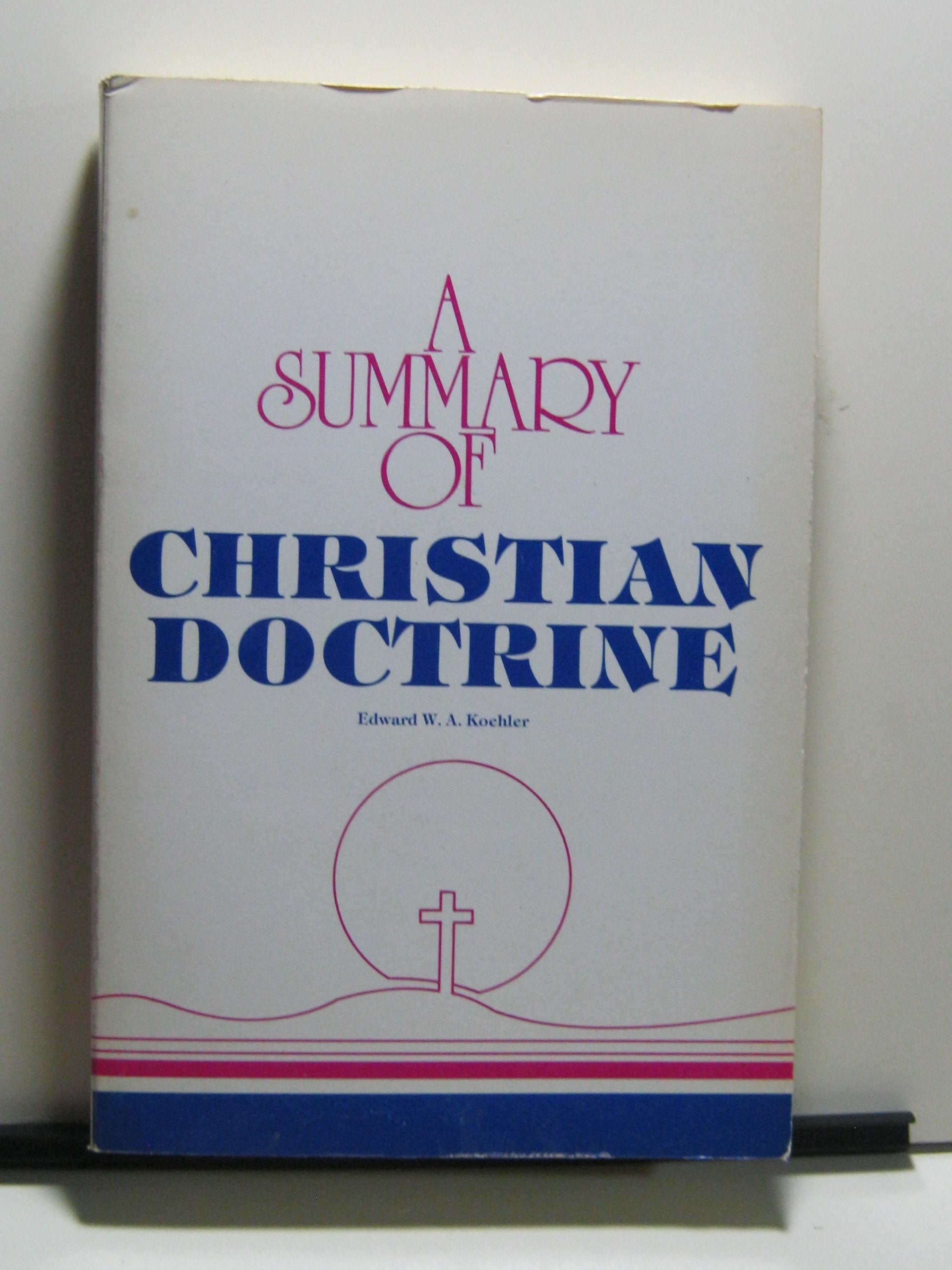 A Summary of Christian Doctrine KJV