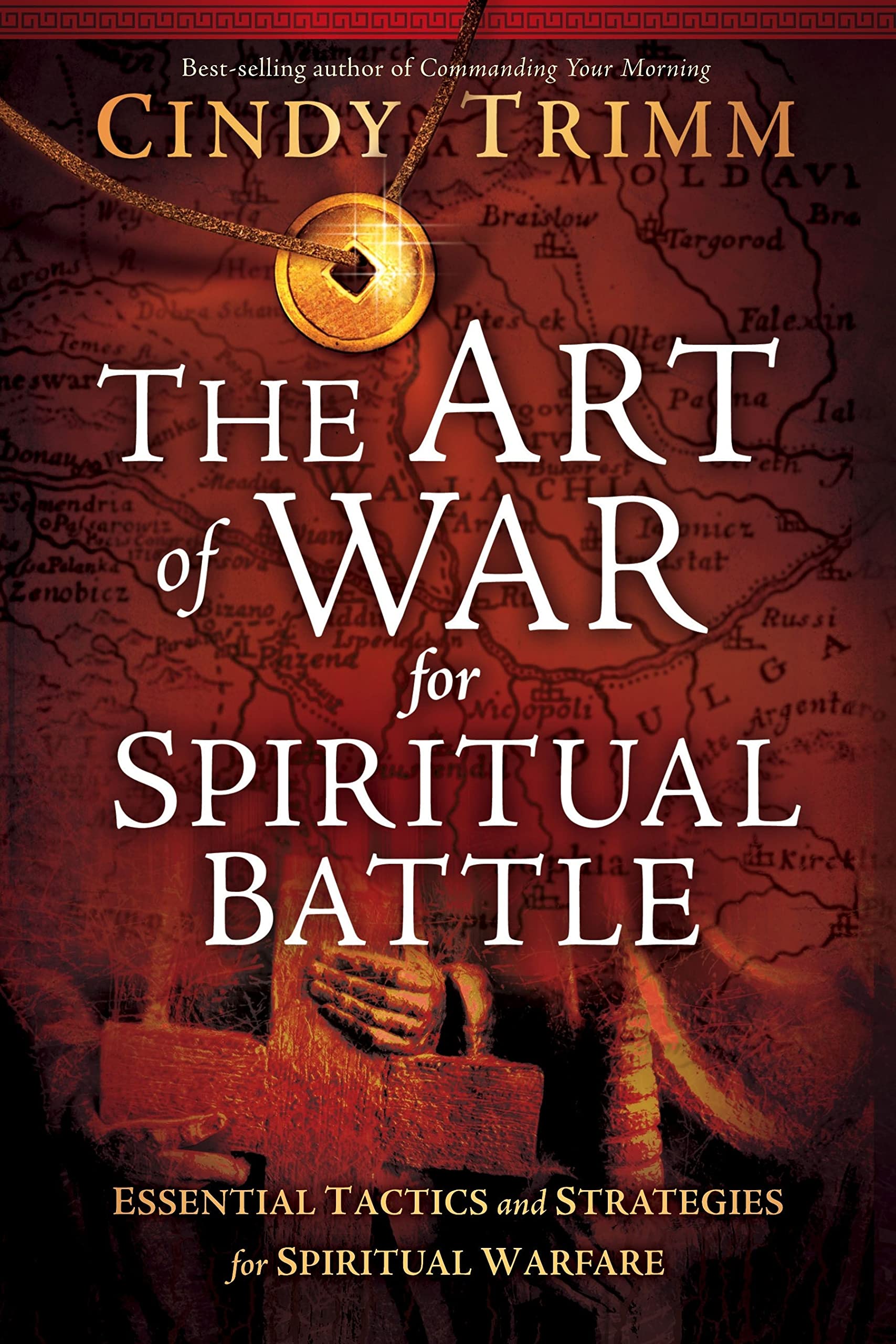 The Art of War for Spiritual Battle: Essential Tactics and Strategies for Spiritual Warfare