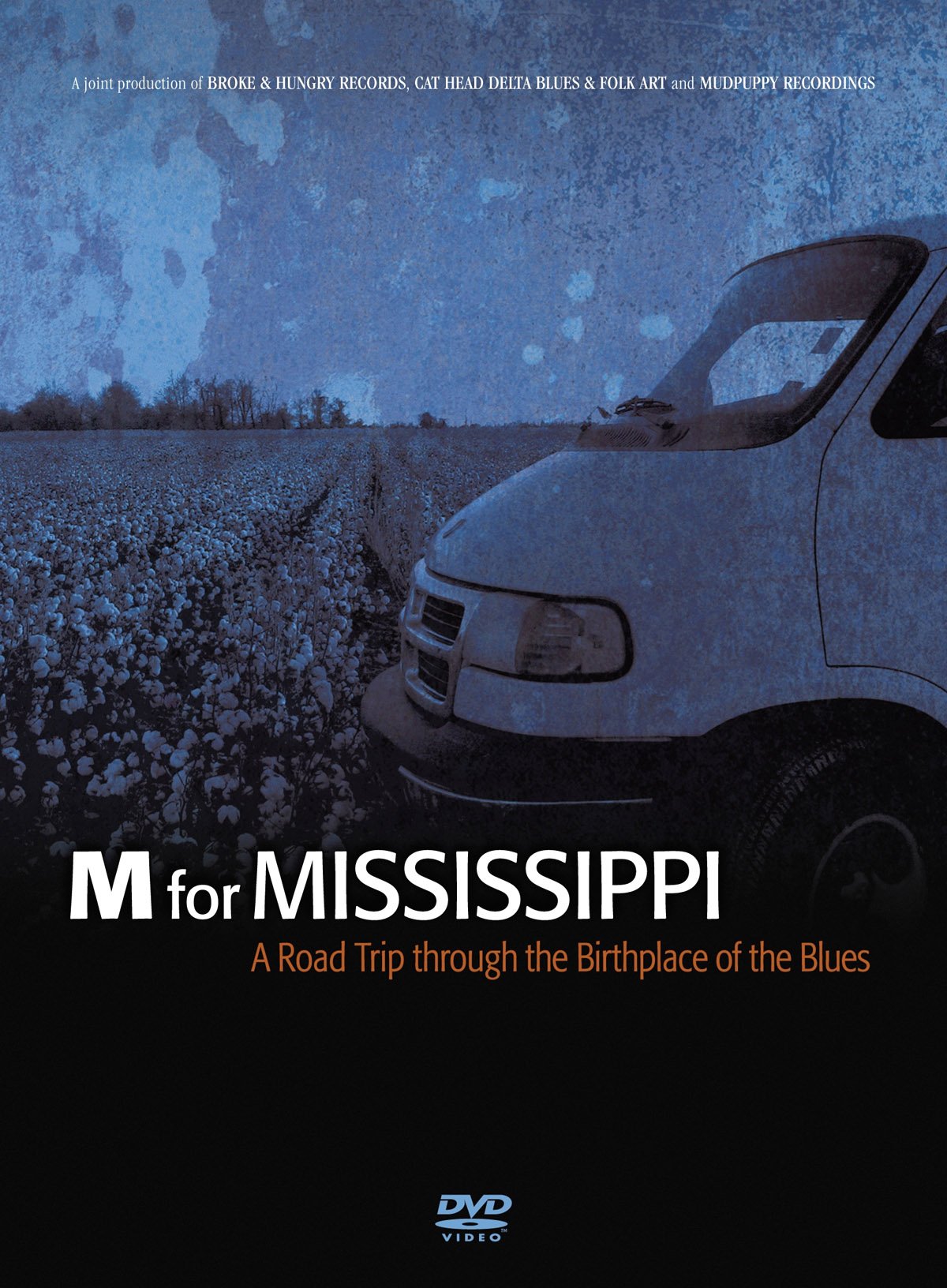 M For Mississippi - A Road Trip Through The Birthplace Of The Blues