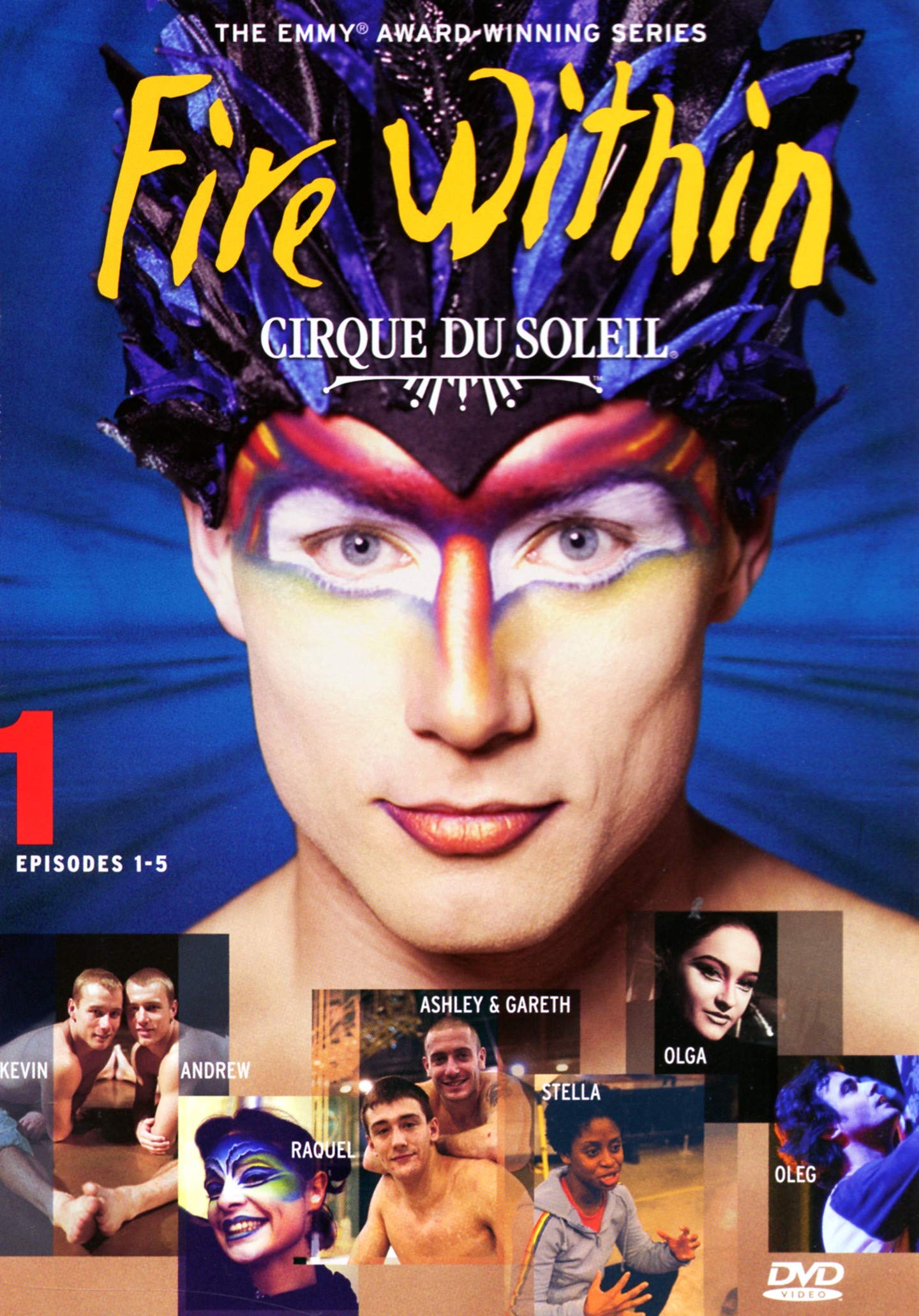 Cirque Du Soleil // Fire within Volume 1 / Episodes 1-5