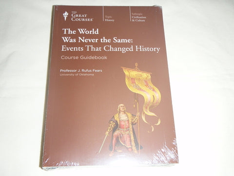 The World Was Never the Same: Events That Changed History (The Great Courses, Course Number 3890 )