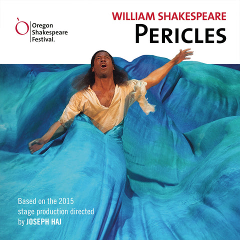 Pericles (Oregon Shakespeare Festival's 2015 Full Cast Production)