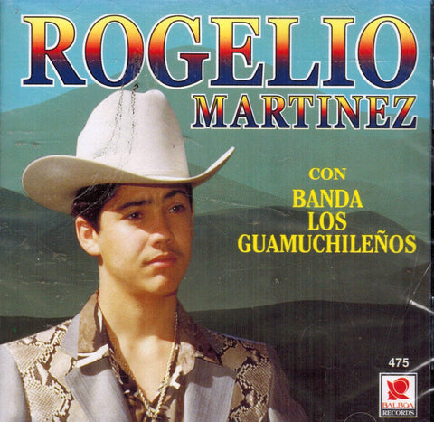 Rogelio Martinez Y Su Banda Los Guamuchilenos