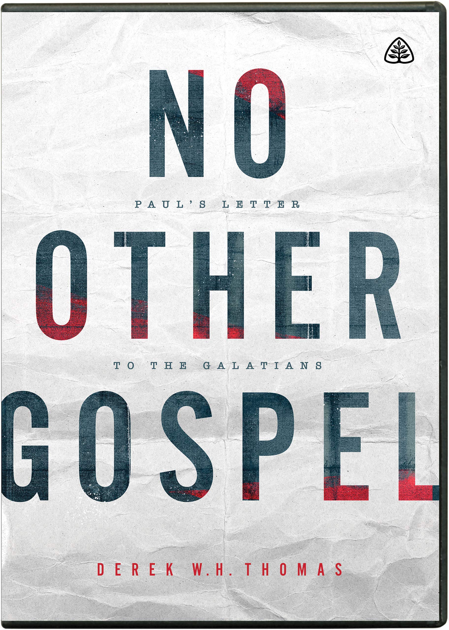 No Other Gospel: Paul's Letter to the Galatians