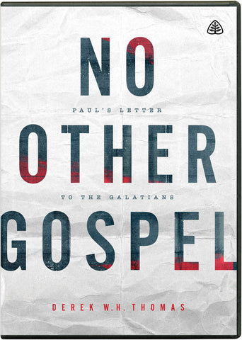 No Other Gospel: Paul's Letter to the Galatians