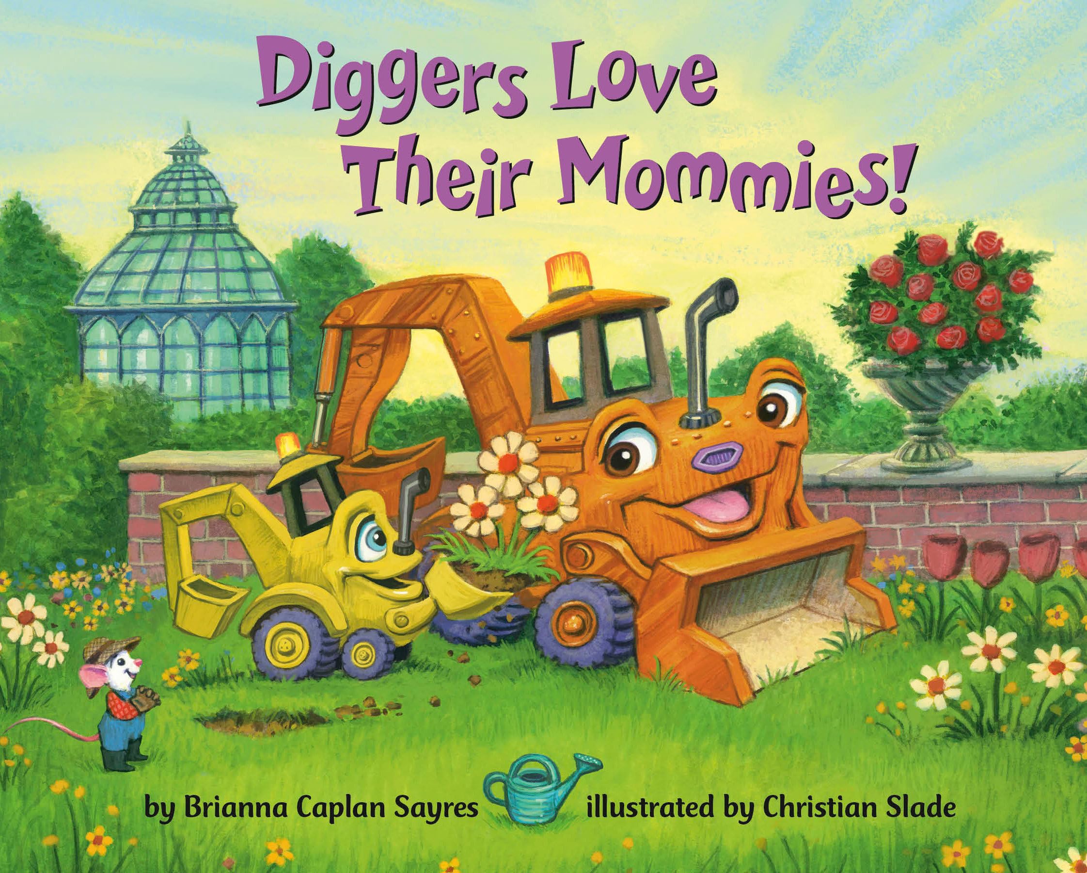 Diggers Love Their Mommies! (Where Do...Series)