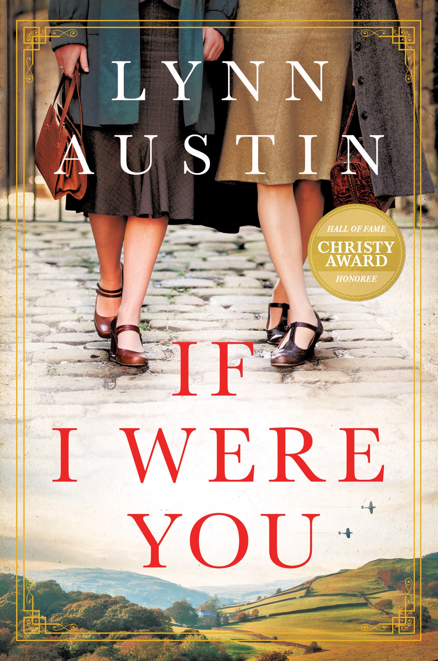 If I Were You: A Novel (A Gripping Christian Historical Fiction Story of Friendship and Survival Set in London During WWII and Post-War America)