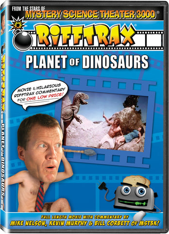 Rifftrax: Planet of Dinosaurs - from the stars of Mystery Science Theater 3000!