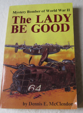 The Lady Be Good: Mystery Bomber of World War II