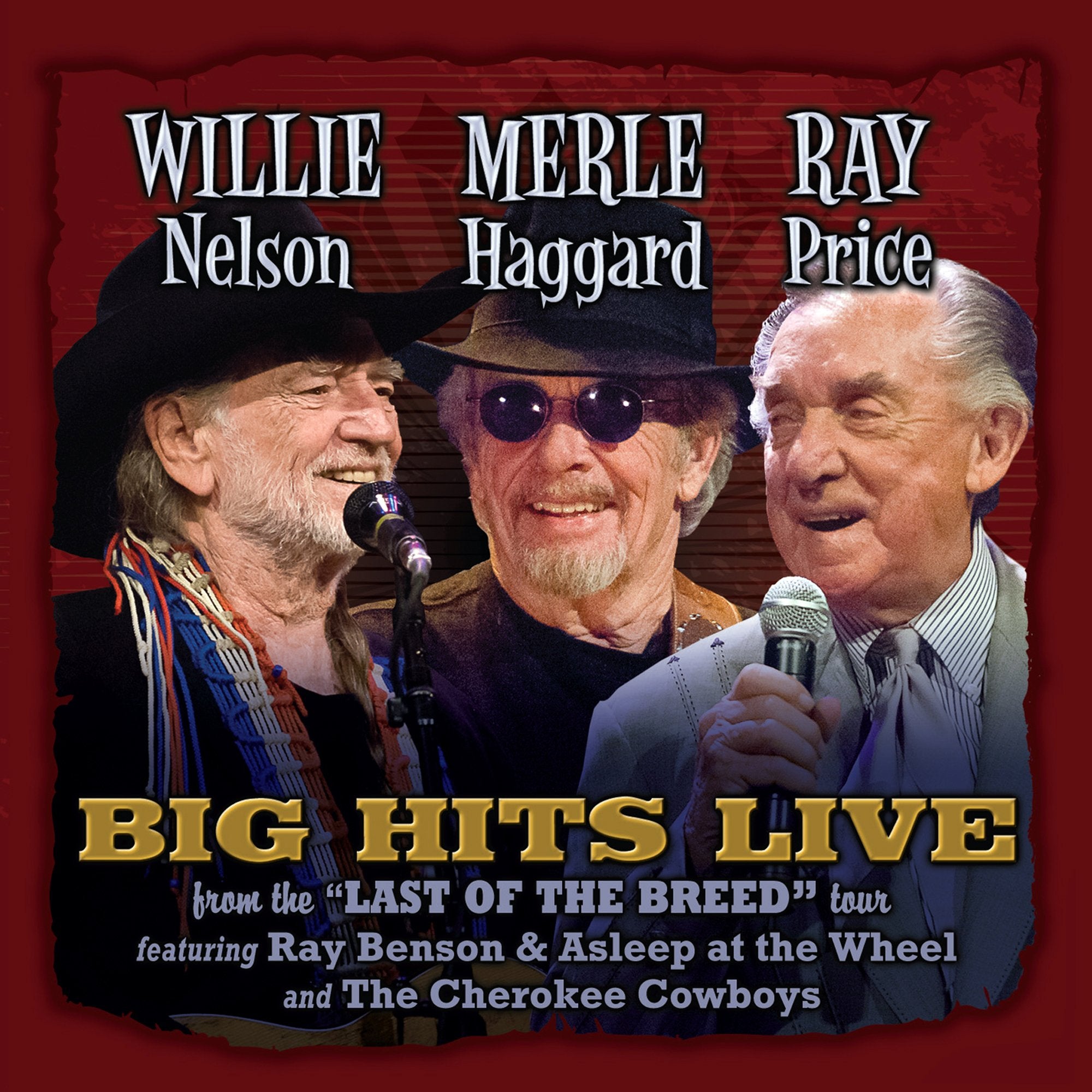 Willie Merle & Ray: Big Hits Live from the Last