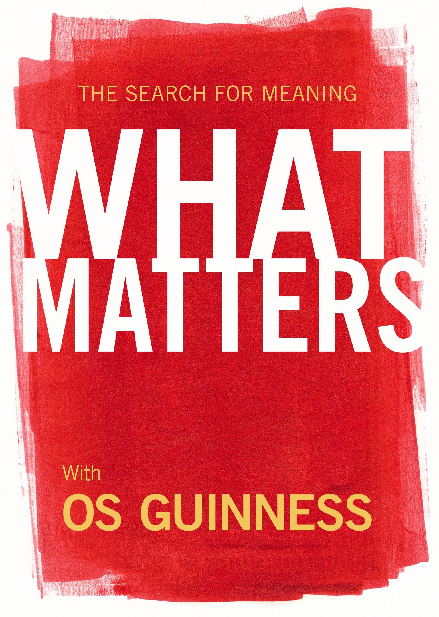 What Matters: The Search for Meaning