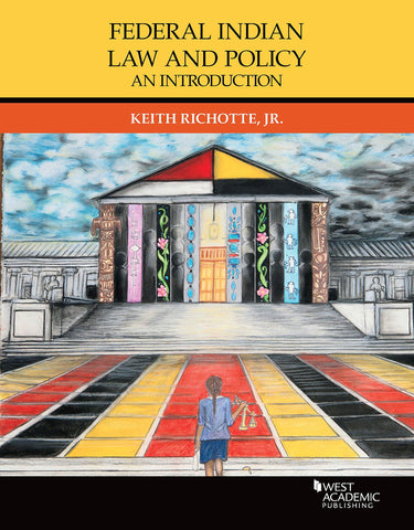 Federal Indian Law and Policy: An Introduction (Higher Education Coursebook)