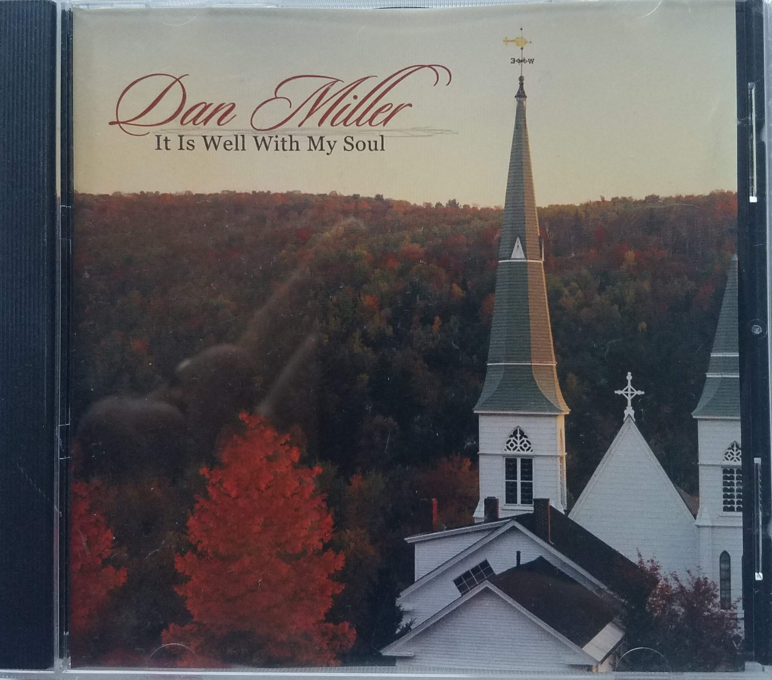 Dan Miller - All Is Well with My Soul Cd