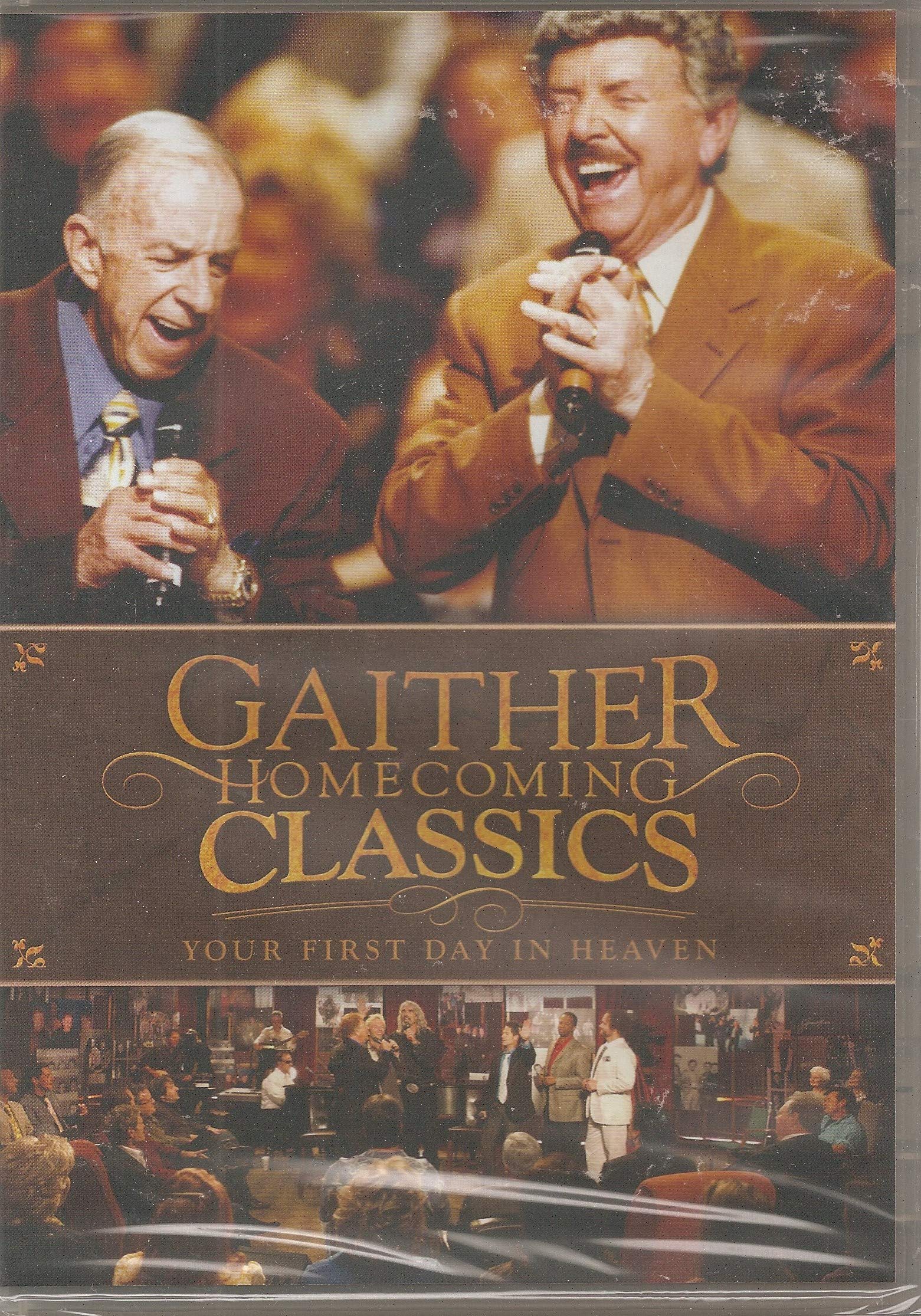 Gaither Homecoming Series Your First Day in Heaven