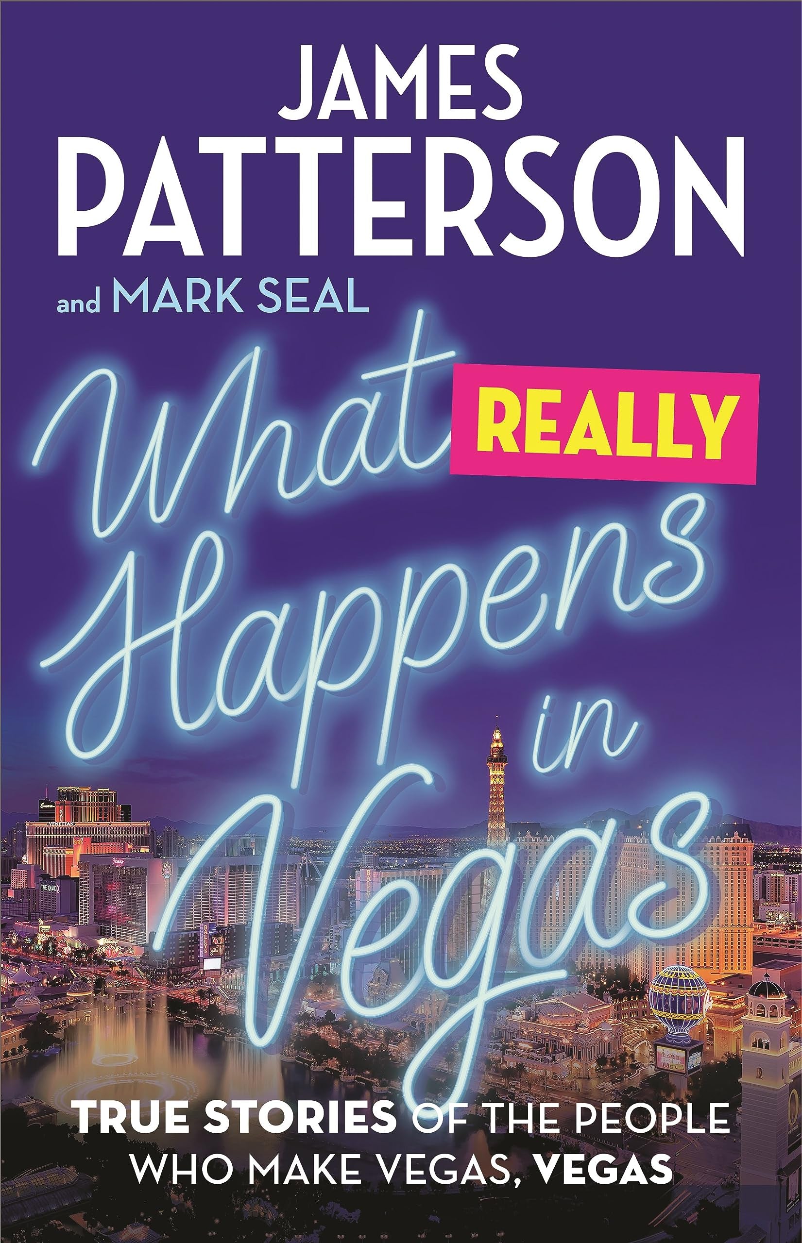 What Really Happens in Vegas: True Stories of the People Who Make Vegas, Vegas