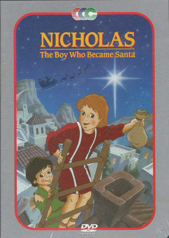 Nicholas: The Boy Who Became Santa