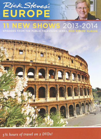 Rick Steves: Europe - 11 New Shows 2013 - 2014