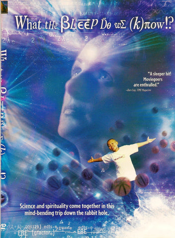 What The Bleep Do We Know